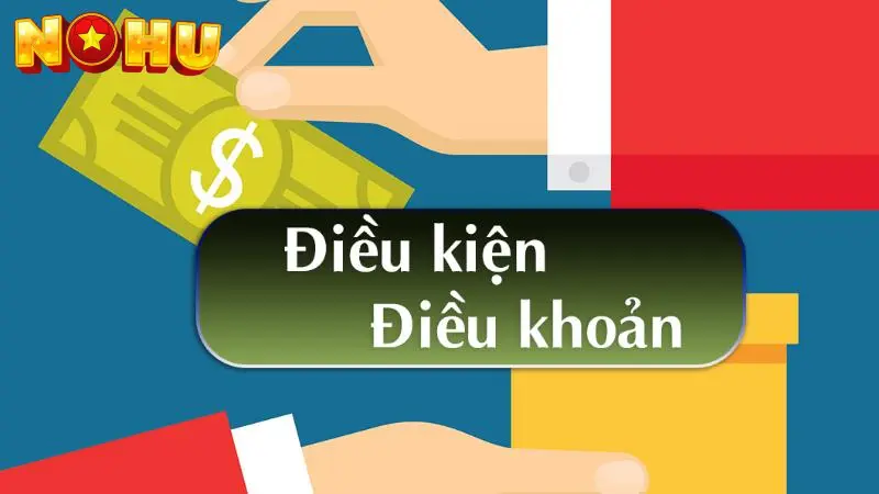 Cần nắm vững điều khoản và điều kiện tại cổng game NOHU 1 Tại sao cần nắm rõ điều khoản và điều kiện tại NOHU