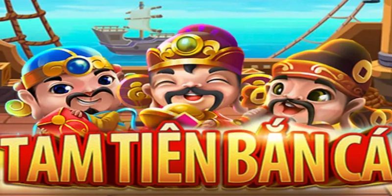 TP Tam Tiên Bắn Cá Đổi Thưởng - Tựa game Hot Nhất 2024 3 Lấy một số tip để chơi tam tiên bắn cá