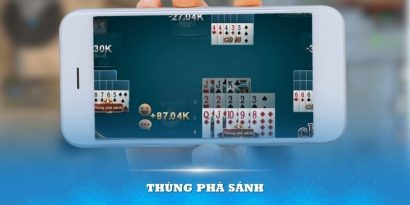 Thùng Phá Sảnh Là Gì? Những Điều Cần Biết Về Tay Bài Mạnh