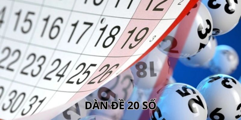 Bật Mí Cách Lập Dàn Đề 20 Số Nuôi Khung Dễ Húp Tiền 2 Tổng hợp các cách lập dàn đề 20 số bất bại đánh trúng lớn