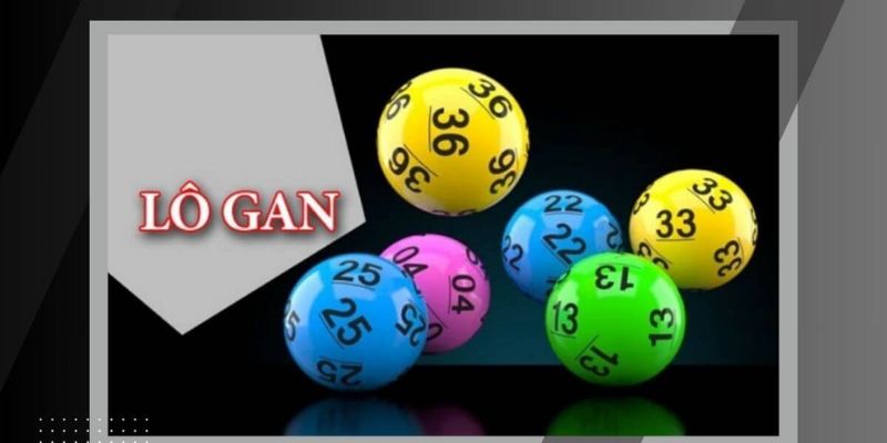 Lô Gan - Bí Kíp Soi Cầu Bắt Số Bách Phát Bách Trúng 1 Khái niệm về lô gan là gì?