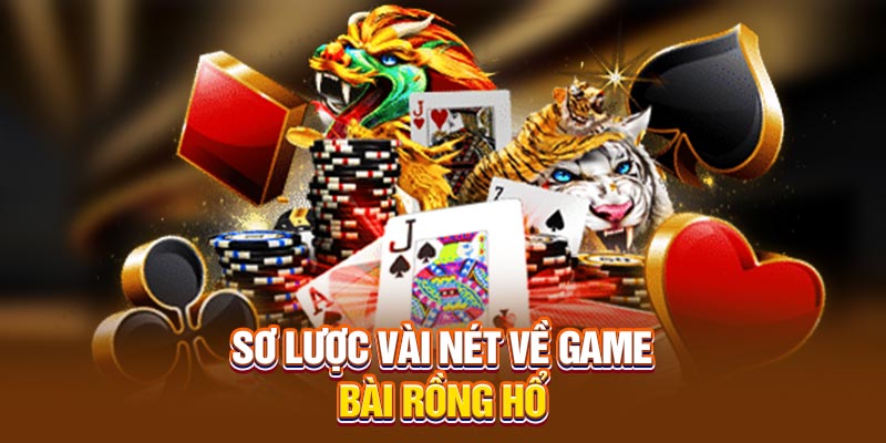 Chiến Lược Chơi Bài Rồng Hổ Tại Vicoapp: Tăng Thắng, Giảm Thua 1 Giới thiệu tổng quan về bài rồng hổ hot nhất