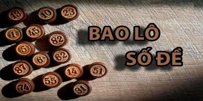 Bao Lô Là Gì? Bí Kíp Đánh Lô Bất Bại Từ Cao Thủ NOHU 2 Hướng dẫn tham gia đánh bao lô NOHU