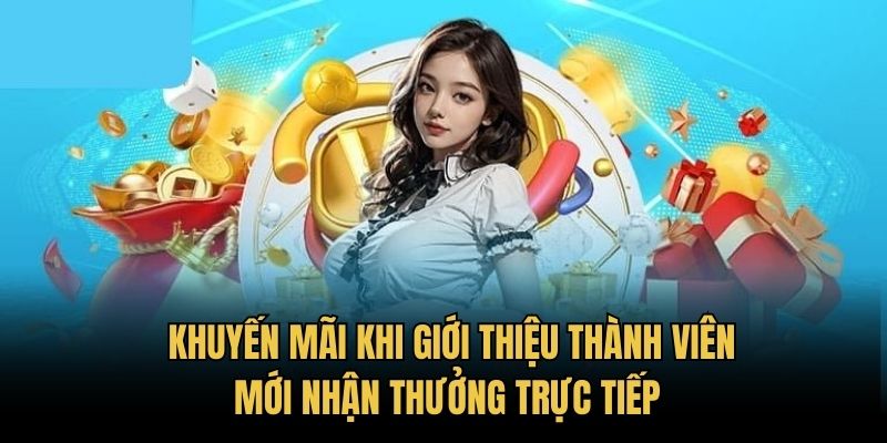 Khuyến mãi giới thiệu thành viên là gì?