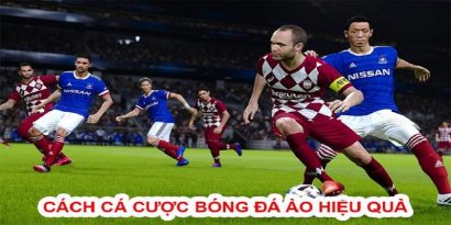 Bóng Đá Ảo Và Tips Chơi Cá Cược Đắt Giá Nhất Bet Thủ Cần Biết