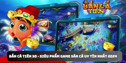 Game Bắn Cá Tiên Hấp Dẫn Với Mẹo Săn Quái Biển Từ Cao Thủ