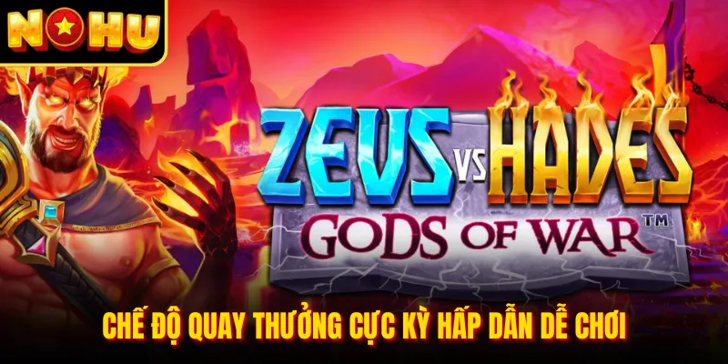 Chế độ quay thưởng cực kỳ hấp dẫn dễ chơi