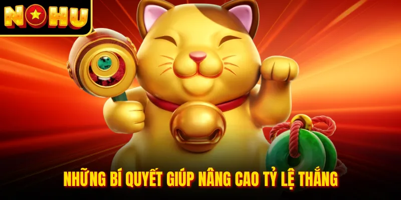 Những bí quyết giúp nâng cao tỷ lệ thắng