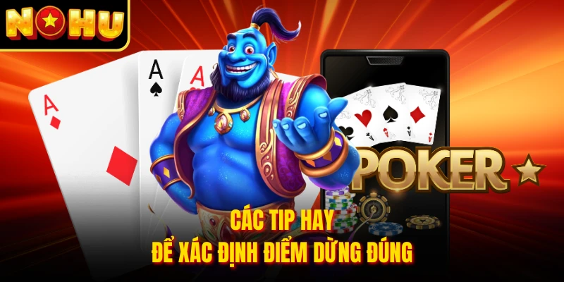 Các tip hay để xác định điểm dừng đúng