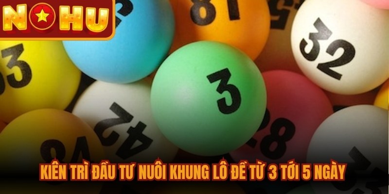 Soi Cầu Lô Đề Miền Bắc Chính Xác, Chạm Đến Giải Lớn 3 Kiên trì đầu tư nuôi khung lô đề từ 3 tới 5 ngày để dễ chiến thắng