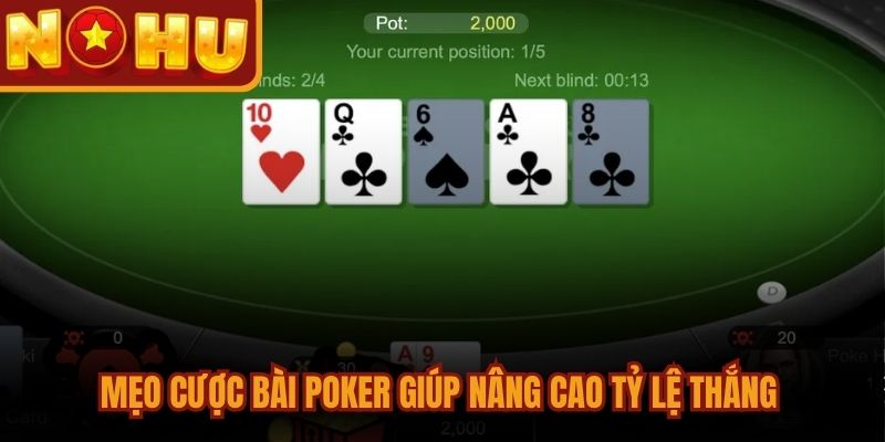 Cách Chơi Poker Cơ Bản Và Mẹo Cược Hiệu Quả Nhất 2026 3 Mẹo cược bài poker giúp nâng cao tỷ lệ thắng cho game thủ