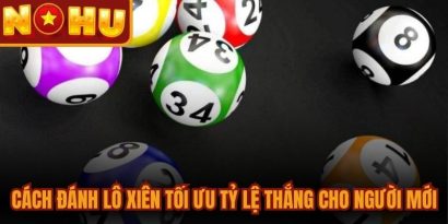 Cách Đánh Lô Xiên