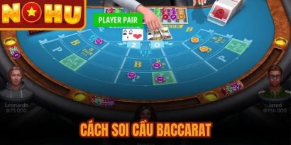 Cách Soi Cầu Baccarat